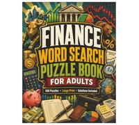 Finance Word Search Puzzle Book for Adults: 100 Puzzles - Large Print - Solutions Included
