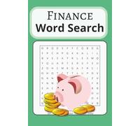 Finance Word Search Puzzle Book: Word Searches with Easy to Read Print about Finance, Money, Budgeting and More. 6x9 inches, 110 pages, 50+ Puzzles, Gift for Graduates, Teens, Holidays, and Free Times