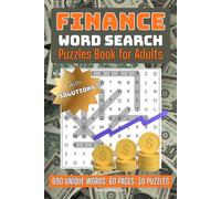 Finance Word Search Puzzles Book for Adults: Word Searches with Solutions about Money, Stock Market & Finances Terminology | 690 Unique Words, 60 ... Gift, Holiday and Professional Financier
