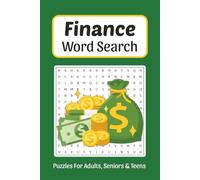 Finance Word Search: Word Searches about Finance, Banking, Investments, Money and More, 6x9 ,110 pages, Easy to Read Print, Solutions Included, Gift for Vacations, Holidays and Free Times