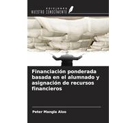 Financiación ponderada basada en el alumnado y asignación de recursos financieros
