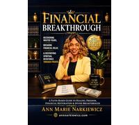 Financial Breakthrough: Recovering Wasted Years: Breaking Financial Delay & Destroying Spiritual Resistance Through Prayer