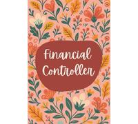 Financial Controller Notebook (6 x 9 Inches): Blank Lined Journal for Financial Oversight, Month-End Close, and Reporting Tasks