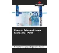 Financial Crime and Money Laundering - Part I
