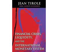 Financial Crises, Liquidity, and the International Monetary System