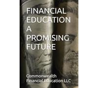 FINANCIAL EDUCATION A PROMISING FUTURE