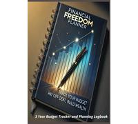 Financial Freedom Planner: Track Your Budget, Pay Off Debt, Build Wealth