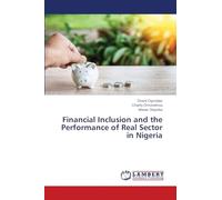 Financial Inclusion and the Performance of Real Sector in Nigeria