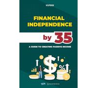 Financial Independence: A Practical Guide to Building Sustainable Income