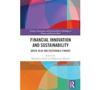 Financial Innovation and Sustainability: Green, Blue and Sustainable Finance (Finance, Governance and Sustainability)