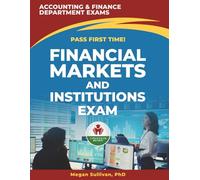 FINANCIAL INSTITUTION AND MARKETS EXIT EXAM PREP