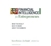 Financial Intelligence for Entrepreneurs (Harvard Financial Intelligence)