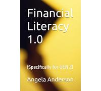 Financial Literacy 1.0: (Specifically for GEN Z)