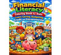 Financial Literacy Coloring Book for Kids: Learn Saving Budgeting Credit and Entrepreneurship