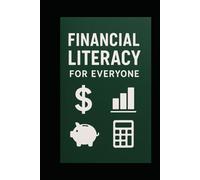 FINANCIAL LITERACY FOR EVERYONE