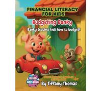Financial Literacy for Kids Budgeting Banky: Banky teaches kids how to budget!