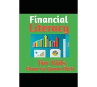Financial Literacy for Kids: How to Grow Rich