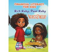 Financial Literacy for Kids: Rich Ruby Poor Ruby- Smart Choices Activity Book
