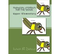 Financial Literacy for the Young: Upper Elementary
