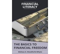 Financial Literacy: The Basics to Financial Freedom