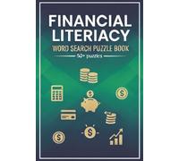 Financial Literacy Word Search Puzzle Book: Word Search with Easy to Read Print about Financial Literacy, Money Management, Personal Finance Skills ... for Vacations, Holidays and Leisure Times