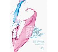 Financial Management and Corporate Governance from the Feminist Ethics of Care Perspective