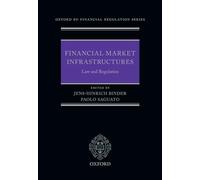 Financial Market Infrastructures: Law and Regulation (Oxford EU Financial Regulation)