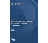 Financial Markets, Financial Volatility and Beyond, 3rd Edition