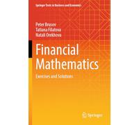 Financial Mathematics: Exercises and Solutions (Springer Texts in Business and Economics)
