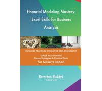 Financial Modeling Mastery: Excel Skills for Business Analysis