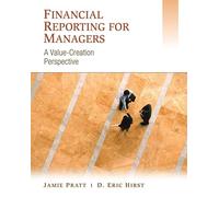 Financial Reporting for Managers: A Value-Creation Perspective