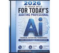 Financial Reporting Frameworks volume 2 (AI-Driven Finance Series)
