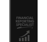 Financial Reporting Specialist Notebook (6 x 9 Inches): Blank Lined Journal for Notes, Reporting Tasks, and Professional Use
