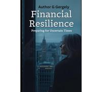 Financial Resilience: Preparing for Uncertain Times