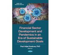Financial Sector Development and Pandemics in an Era of Sustainable Development Goals (Economic Issues, Problems and Perspectives)