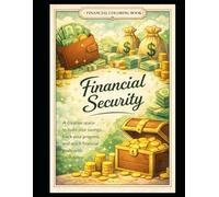 Financial Security - Savings Coloring Book: A mindful and creative way to build saving habits, reduce stress, and grow financial confidence (Coloring with Purpose)