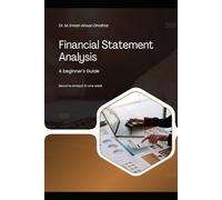 Financial Statement Analysis: A beginner's guide to analyse financial statements (Investment Series)