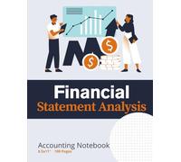 Financial Statement Analysis Notebook for Students: 8.5 x 11 Inch College Ruled Graph Paper - Ideal for Accounting Class Notes, Homework, and Exam Preparation