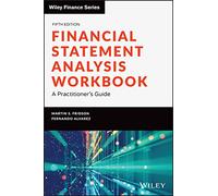Financial Statement Analysis Workbook: A Practitioner's Guide (Wiley Finance)
