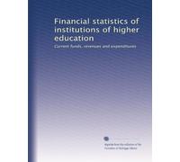 Financial statistics of institutions of higher education: Current funds, revenues and expenditures: Volume 3