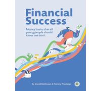 Financial Success: Money basics that all young people should know but don't