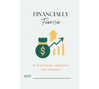 Financially Fierce: A Financial Journal for Women (H.E.R. Movement)