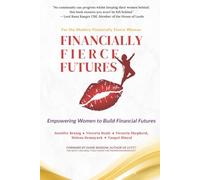 Financially fierce Futures: Empowering Women to Build Financial Futures