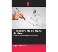 Financiamento de capital de risco: tendências mundiais e a situação na Ucrânia