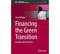 Financing the Green Transition: Principles and Instruments (Sustainable Development Goals Series)