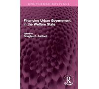 Financing Urban Government in the Welfare State (Routledge Revivals)