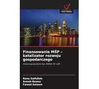Finansowanie MŚP - katalizator rozwoju gospodarczego: Analiza gospodarek Azji, ASEAN, UE i USA