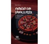 Finanzas Con Sabor A Pizza (ebook)