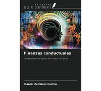 Finanzas conductuales: Tendencias psicológicas del inversor en bolsa