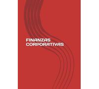 FINANZAS CORPORATIVAS (CFA Nivel I Traducciones al español)